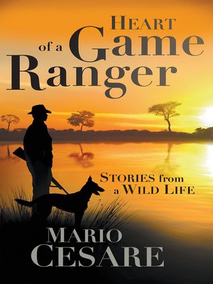 cover image of Heart of a Game Ranger